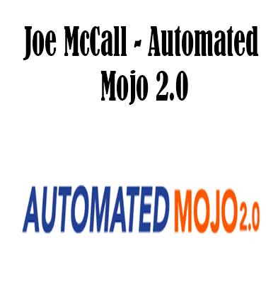 Joe McCall - Automated Mojo 2.0, Automated Mojo 2.0 download. And, Automated Mojo 2.0 Free. Then, Automated Mojo 2.0 groupbuy. Automated Mojo 2.0 review, Joe McCall Author