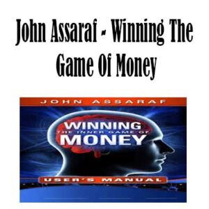 John Assaraf - Winning The Game Of Money, Winning The Game Of Money download. And, Winning The Game Of Money Free. Then, Winning The Game Of Money groupbuy. Winning The Game Of Money review, John Assaraf Author