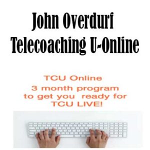 John Overdurf - Telecoaching U-Online, Telecoaching U-Online download. And, Telecoaching U-Online Free. Then, Telecoaching U-Online groupbuy. Telecoaching U-Online review, John Overdurf Author