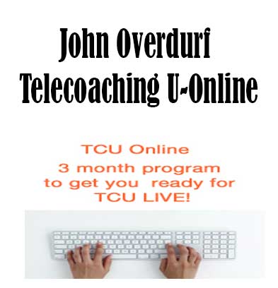John Overdurf - Telecoaching U-Online, Telecoaching U-Online download. And, Telecoaching U-Online Free. Then, Telecoaching U-Online groupbuy. Telecoaching U-Online review, John Overdurf Author