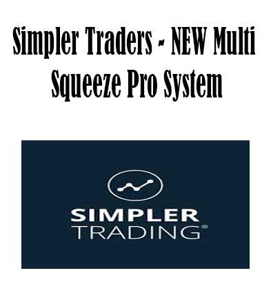 Simpler Trading - NEW Multi Squeeze Pro System, NEW Multi Squeeze Pro System download. And, NEW Multi Squeeze Pro System Free. Then, NEW Multi Squeeze Pro System groupbuy. NEW Multi Squeeze Pro System review, Simpler Trading Author
