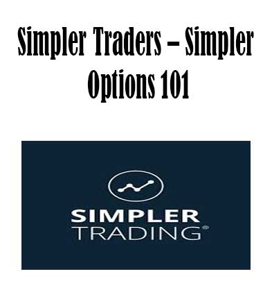 Simpler Trading - Simpler Options 101, Simpler Options 101 download. And, Simpler Options 101 Free. Then, Simpler Options 101 groupbuy. Simpler Options 101 review, Simpler Trading Author