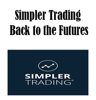 Simpler Trading - Back to the Futures, Back to the Futures download. And, Back to the Futures Free. Then, Back to the Futures groupbuy. Back to the Futures review, Simpler Trading Author