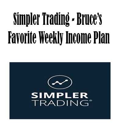 Simpler Trading - Bruce’s Favorite Weekly Income Plan, Favorite Weekly Income Plan download. And, Favorite Weekly Income Plan Free. Then, Favorite Weekly Income Plan groupbuy. Favorite Weekly Income Plan review, Simpler Trading Author