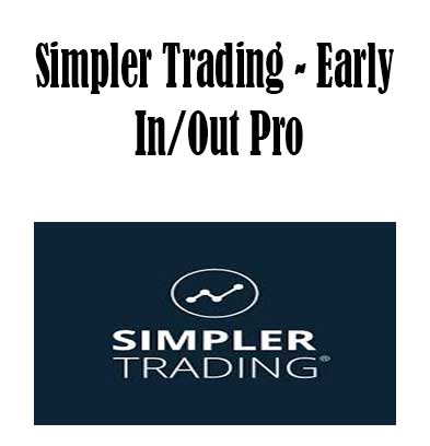 Simpler Trading - Early In/Out Pro, Early In/Out Pro download. And, Early In/Out Pro Free. Then, Early In/Out Pro groupbuy. Early In/Out Pro review, Simpler Trading Author