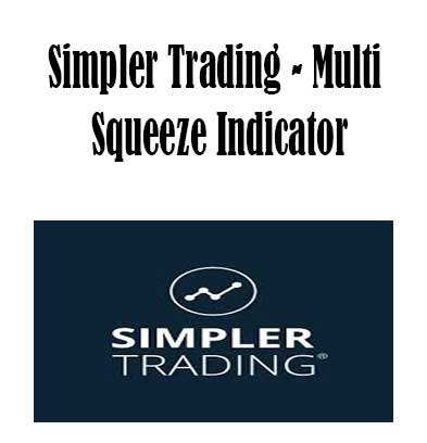 Simpler Trading - Multi Squeeze Pro Indicator, Multi Squeeze Pro Indicator download. And, NEW Multi Squeeze Pro System Free. Then, NEW Multi Squeeze Pro System groupbuy. NEW Multi Squeeze Pro System review, Simpler Trading Author