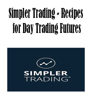 Simpler Trading - Recipes for Day Trading Futures, Recipes for Day Trading Futures download. And, Recipes for Day Trading Futures Free. Then, Recipes for Day Trading Futures groupbuy. Recipes for Day Trading Futures review, Simpler Trading Author