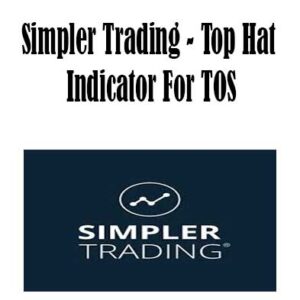 Simpler Trading - Top Hat Indicator For TOS, Top Hat Indicator For TOS download. And, Top Hat Indicator For TOS Free. Then, Top Hat Indicator For TOS groupbuy. Top Hat Indicator For TOS review, Simpler Trading Author