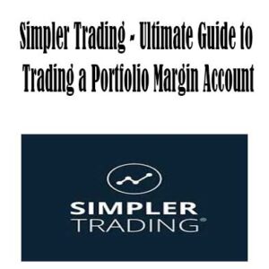 Simpler Trading - Ultimate Guide to Trading a Portfolio Margin Account, Ultimate Guide to Trading download. And, Ultimate Guide to Trading Free. Then, Ultimate Guide to Trading groupbuy. Ultimate Guide to Trading review, Simpler Trading Author