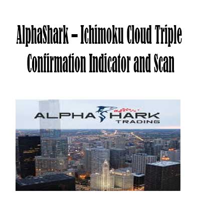 AlphaShark - Ichimoku Cloud Triple Confirmation Indicator and Scan, Ichimoku Cloud Triple download. And, Ichimoku Cloud Triple Free. Then, Confirmation Indicator and Scan groupbuy. Confirmation Indicator and Scan review, AlphaShark Author