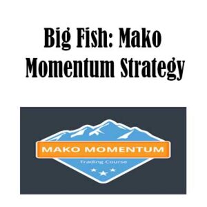 Big Fish - Mako Momentum Strategy, Mako Momentum Strategy download. And, Mako Momentum Strategy Free. Then, Mako Momentum Strategy groupbuy. Mako Momentum Strategy review, Big Fish Author