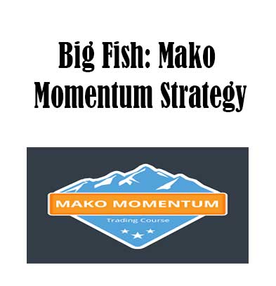 Big Fish - Mako Momentum Strategy, Mako Momentum Strategy download. And, Mako Momentum Strategy Free. Then, Mako Momentum Strategy groupbuy. Mako Momentum Strategy review, Big Fish Author