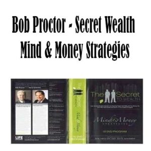 Bob Proctor - Secret Wealth - Mind & Money Strategies, Mind & Money Strategies download. And, Secret Wealth Free. Then, Secret Wealth groupbuy. Mind & Money Strategies review, Bob Proctor Author