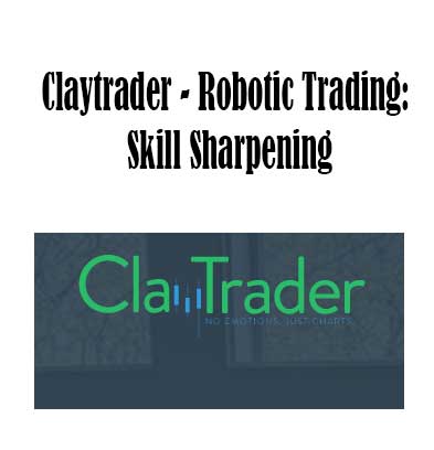 Robotic Trading: Skill Sharpening by Claytrader, Robotic Trading: Skill Sharpening download