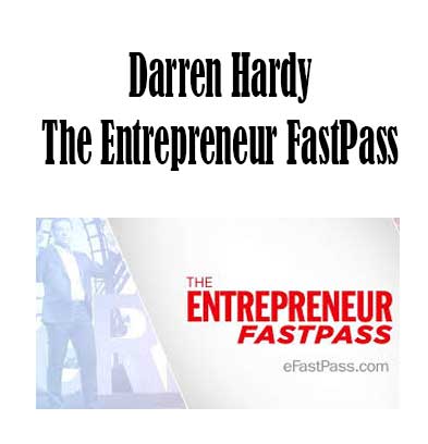 The Entrepreneur FastPass by Darren Hardy, The Entrepreneur FastPass download