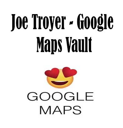 Google Maps Vault by Joe Troyer, Google Maps Vault download