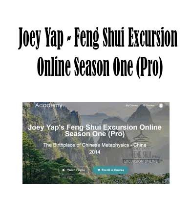 Feng Shui Excursion Online Season One (Pro) by Joey Yap,