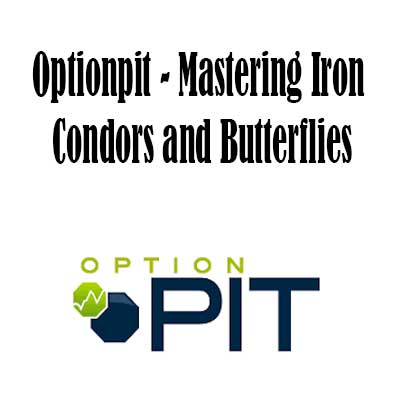 Optionpit - Mastering Iron Condors, Mastering Iron Condors download. And, Mastering Iron Condors Free. Then, Mastering Iron Condors groupbuy. Iron Condors and Butterflies review, Optionpit Author