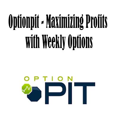 Optionpit - Maximizing Profits with Weekly Options, Maximizing Profits download. And, Maximizing Profits Free. Then, Maximizing Profits groupbuy. Weekly Options review, Optionpit Author