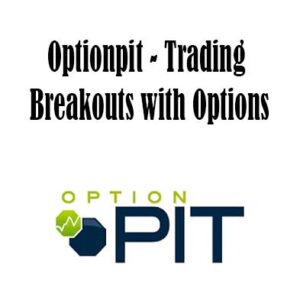 Optionpit - Trading Breakouts with Options, Trading Breakouts with Options download. And, Trading Breakouts with Options Free. Then, Trading Breakouts with Options groupbuy. Trading Breakouts with Options review, Optionpit Author