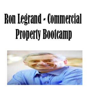 Ron LeGrand - Commercial Property Bootcamp, Commercial Property Bootcamp download. And, Commercial Property Bootcamp Free. Then, Commercial Property Bootcamp groupbuy. Commercial Property Bootcamp review, Ron LeGrand Author