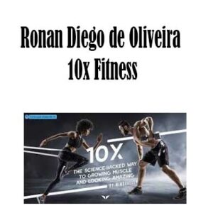 10x Fitness By Ronan Diego de Oliveira & Lorenzo Delano, 10x Fitness download