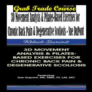 3D Movement Analysis & Pilates-Based Exercises for Chronic Back Pain & Degenerative Scoliosis