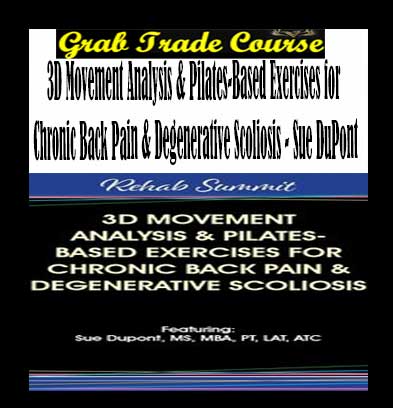 3D Movement Analysis & Pilates-Based Exercises for Chronic Back Pain & Degenerative Scoliosis