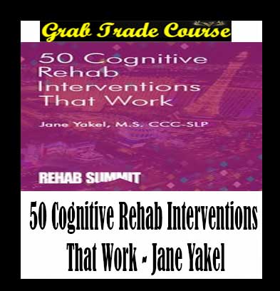 50 Cognitive Rehab Interventions That Work