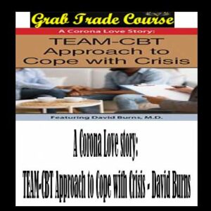 A Corona Love story: TEAM-CBT Approach to Cope with Crisis