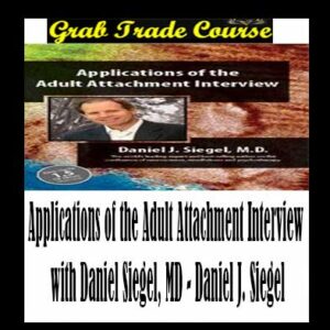 Applications of the Adult Attachment Interview