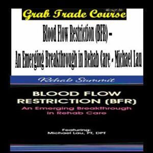 Blood Flow Restriction Training to Maximize Rehab Outcomes for All Patients