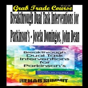 Breakthrough Dual Task Interventions for Parkinson’s