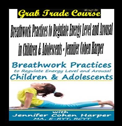 Breathwork Practices to Regulate Energy Level and Arousal in Children & Adolescents