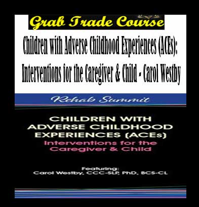 Children with Adverse Childhood Experiences (ACEs)