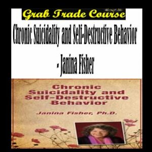 Chronic Suicidality and Self-Destructive Behavior