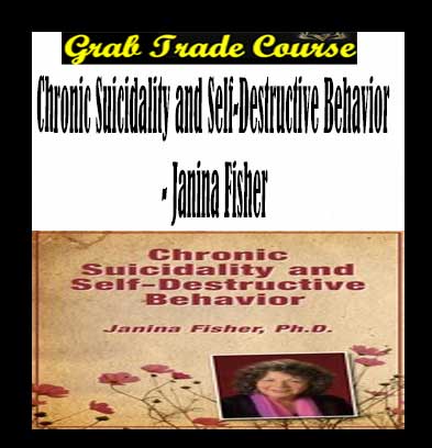 Chronic Suicidality and Self-Destructive Behavior