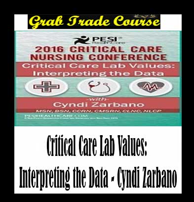 Critical Care Lab Values: Interpreting the Data