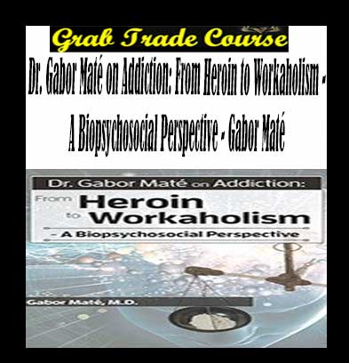 Gabor Maté on Addiction Download. And, From Heroin to Workaholism Free. Then, From Heroin to Workaholism groupbuy. Gabor Maté on Addiction review.