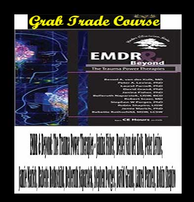 EMDR & Beyond: The Trauma Power Therapies