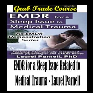 EMDR for a Sleep Issue Related to Medical Trauma