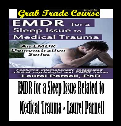 EMDR for a Sleep Issue Related to Medical Trauma