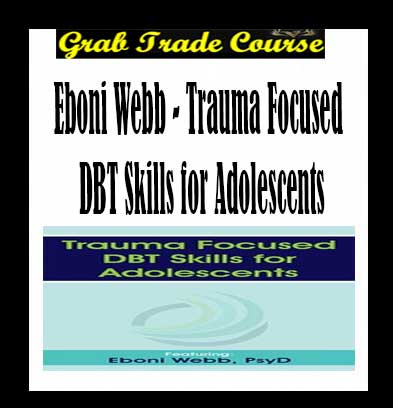 Trauma Focused DBT Skills for Adolescents