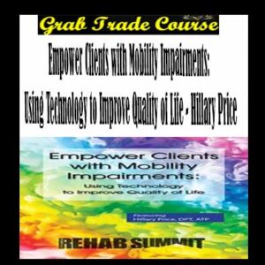 Empower Clients with Mobility Impairments