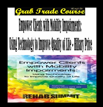 Empower Clients with Mobility Impairments