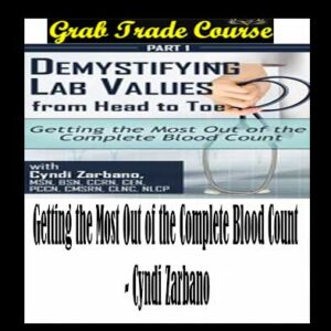 Getting the Most Out of the Complete Blood Count