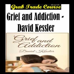 Grief and Addiction