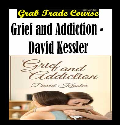 Grief and Addiction
