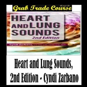 Heart and Lung Sounds, 2nd Edition