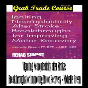 Igniting Neuroplasticity after Stroke